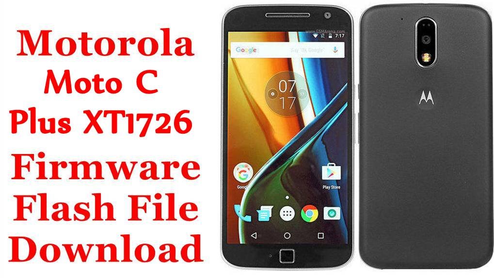 [Flash File] Motorola Moto C Plus XT1726 Firmware Download [Stock Rom]