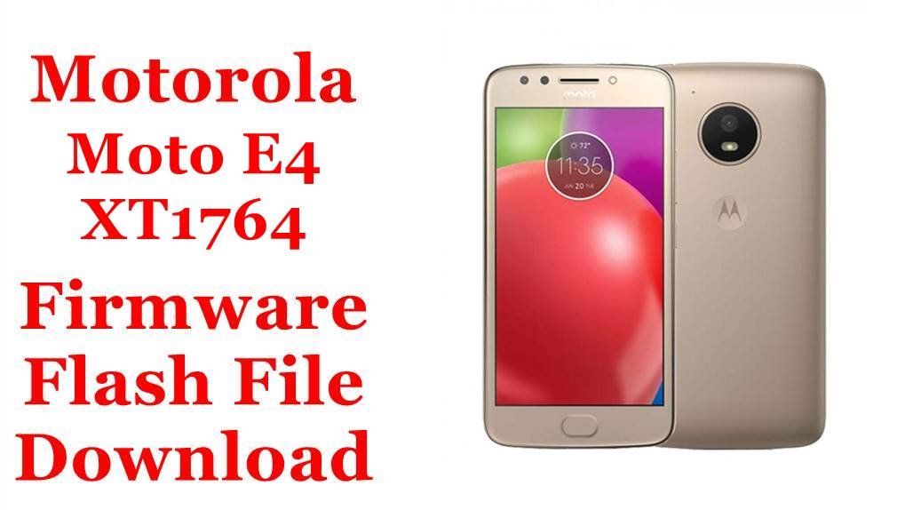 [Flash File] Motorola Moto E4 XT1764 Firmware Download [Stock Rom]