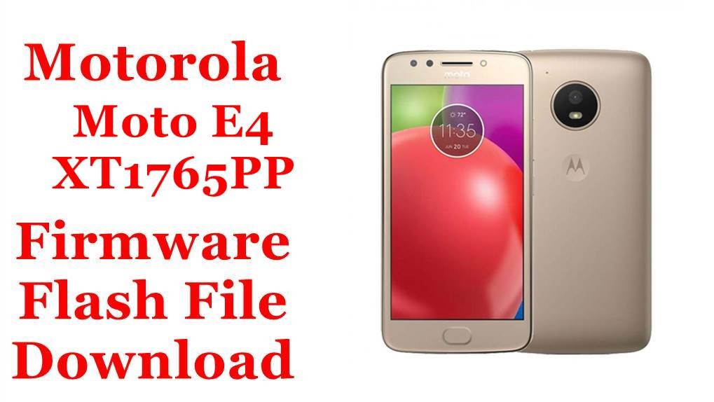 Motorola Moto E4 XT1765PP Firmware Flash File Download [Stock Rom]