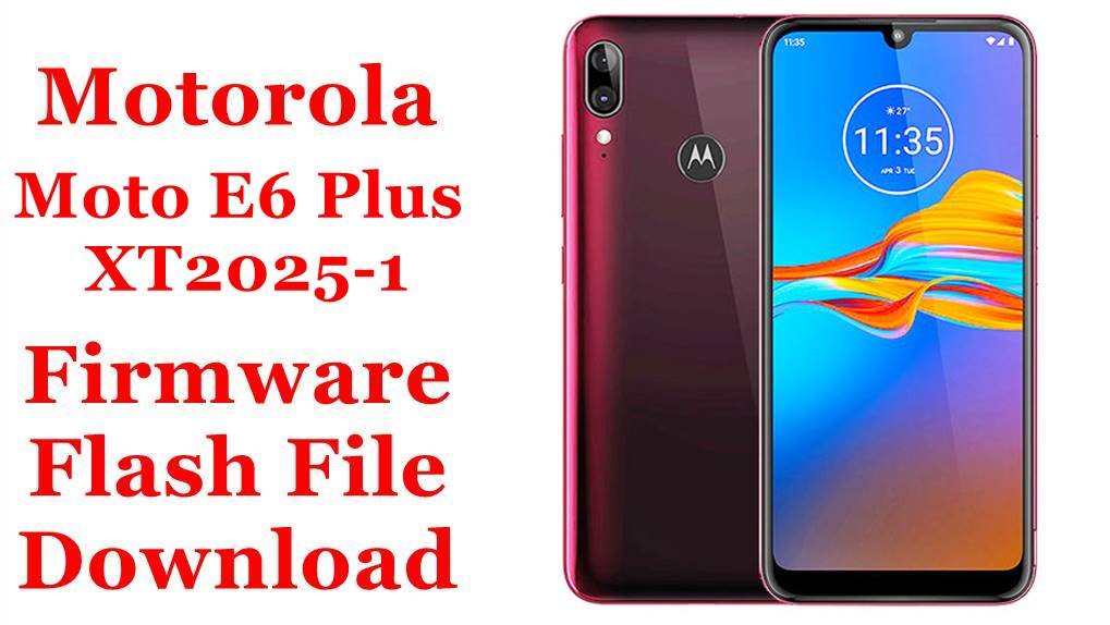 Motorola Moto E6 Plus XT2025-1 Firmware Flash File Download [Stock Rom]