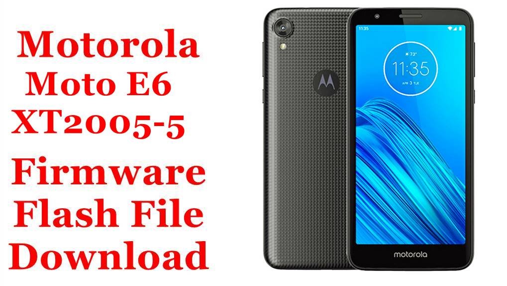 Motorola Moto E6 XT2005-5 Firmware Flash File Download [Stock Rom]