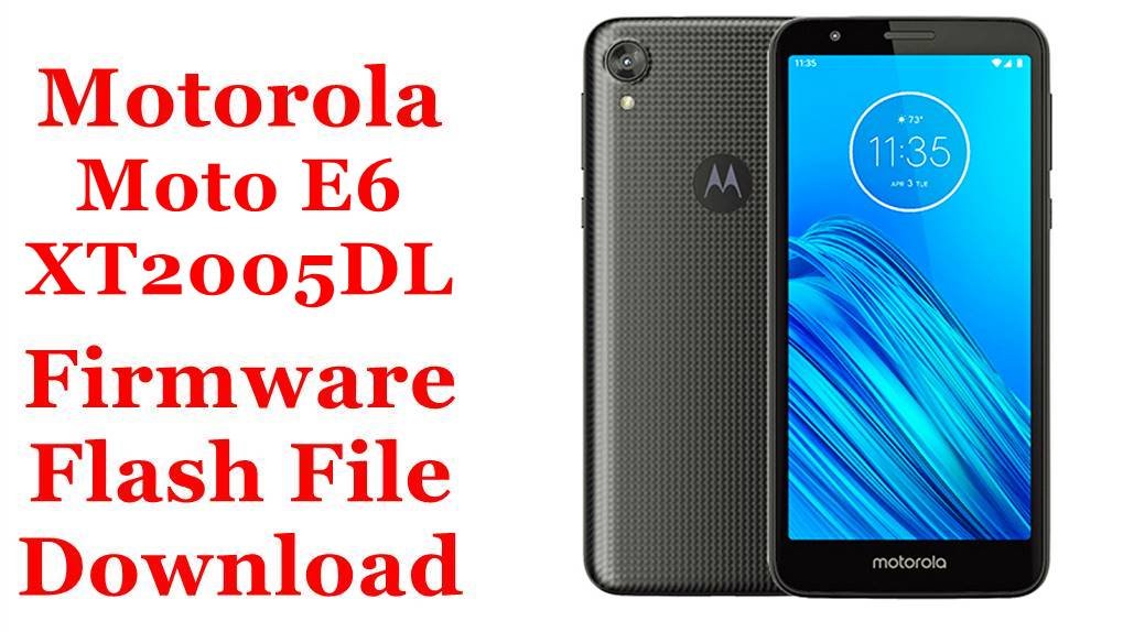 Motorola Moto E6 XT2005DL Firmware Flash File Download [Stock Rom]
