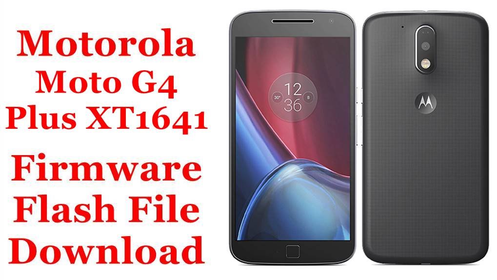 [Flash File] Motorola Moto G4 Plus XT1641 Firmware Download [Stock Rom]