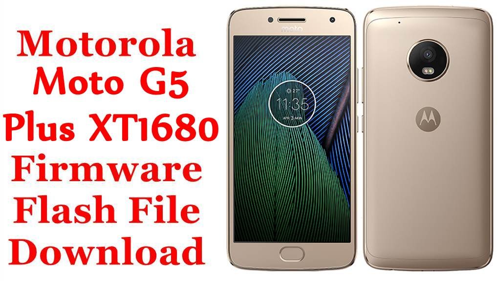 [Flash File] Motorola Moto G5 Plus XT1680 Firmware Download [Stock Rom]