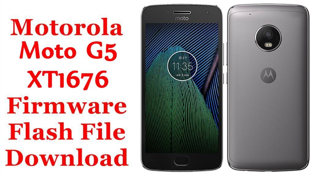 [Flash File] Motorola Moto G5 XT1676 Firmware Download [Stock Rom]