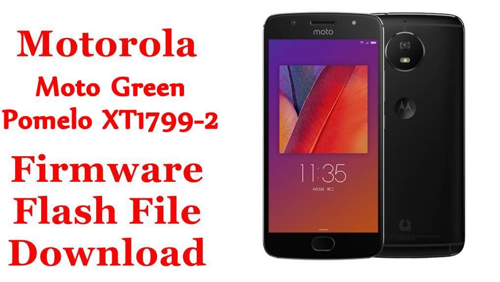 Motorola Moto Green Pomelo XT1799-2 Firmware Flash File Download [Stock Rom]