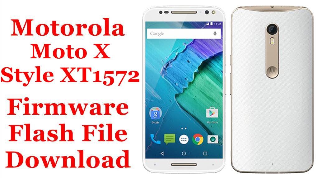 [Flash File] Motorola Moto X Style XT1572 Firmware Download [Stock Rom]