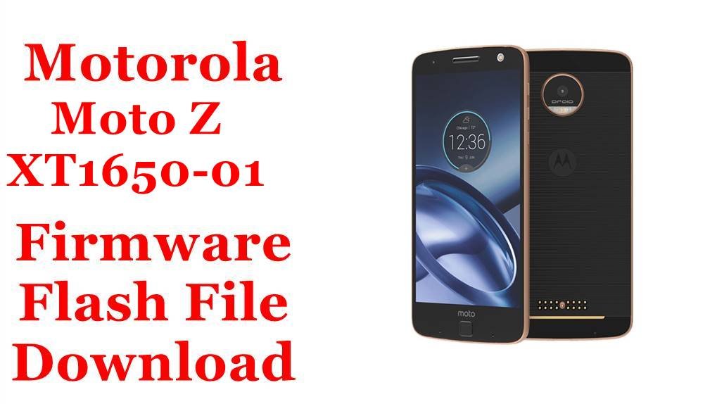 [Flash File] Motorola Moto Z XT1650-01 Firmware Download [Stock Rom]