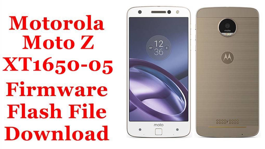 [Flash File] Motorola Moto Z Dual XT1650-05 Firmware Download [Stock Rom]