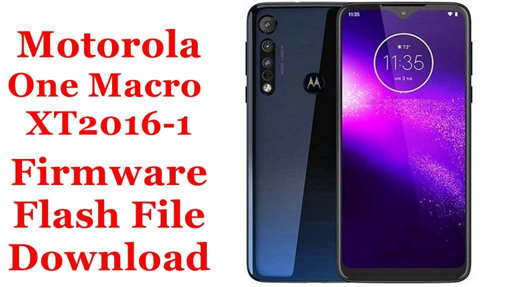 Motorola One Macro XT2016-1 Firmware Flash File Download [Stock Rom]