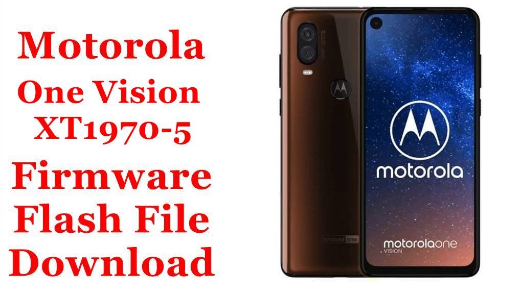 Motorola One Vision XT1970-5 Firmware Flash File Download [Stock Rom]