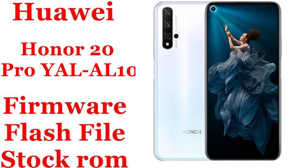 Huawei Honor 20 Pro YAL-AL10 Firmware Flash File Download [Stock Rom]