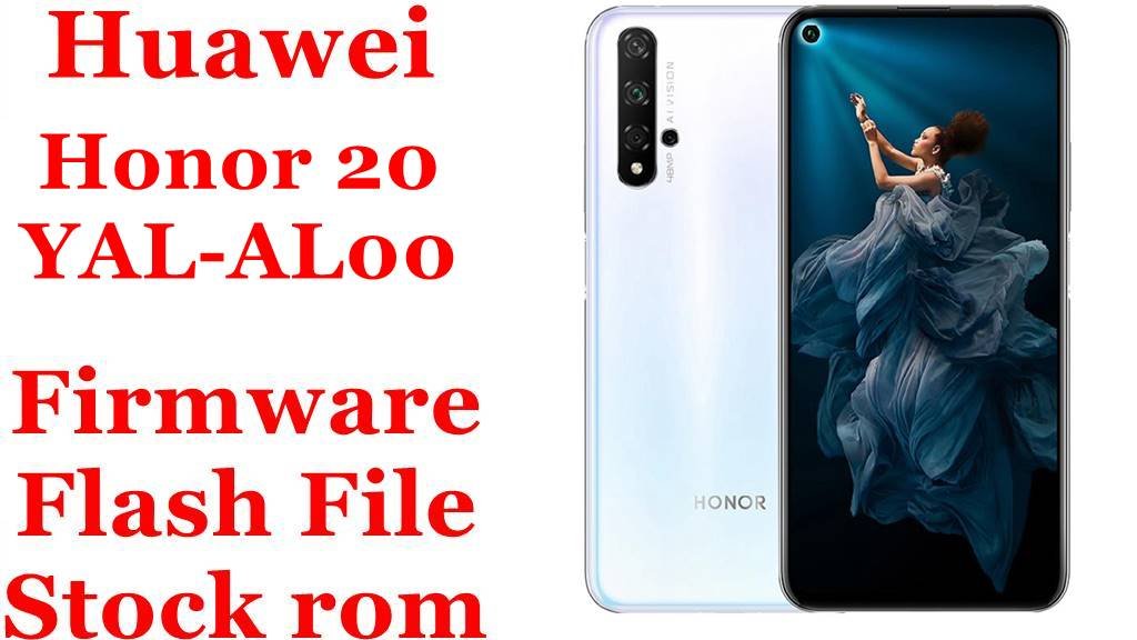 Huawei Honor 20 YAL-AL00 Firmware Flash File Download [Stock Rom]
