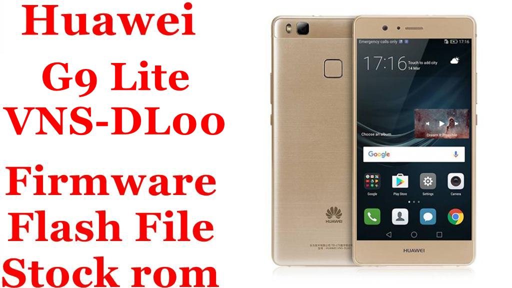 Huawei G9 Lite VNS-DL00 Firmware Flash File Download [Stock Rom]