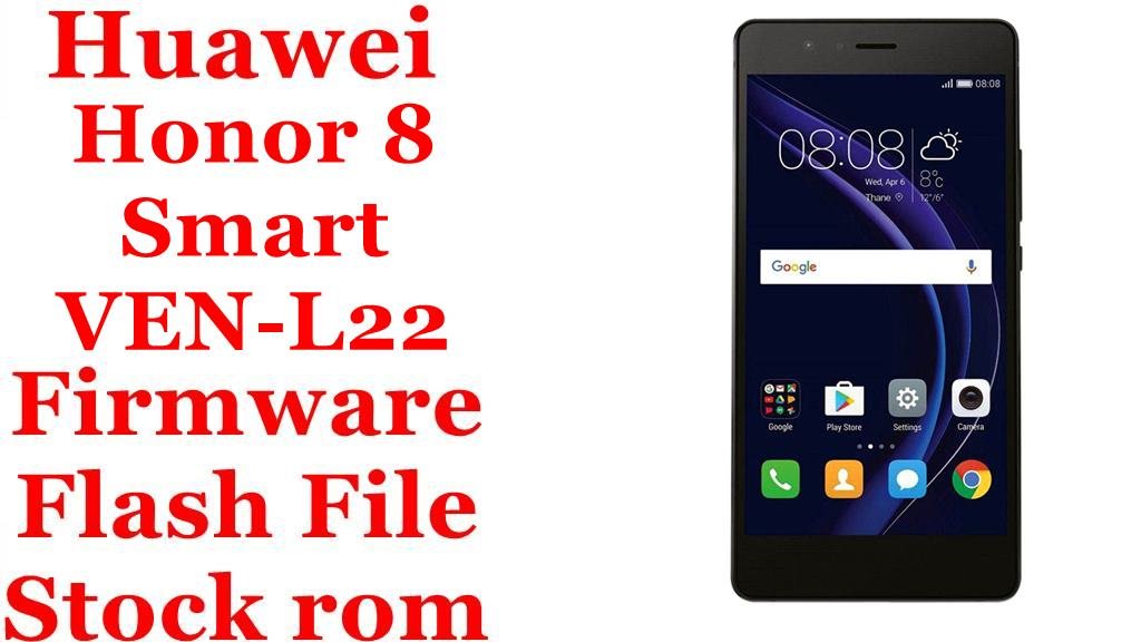 Huawei Honor 8 Smart VEN-L22 Firmware Flash File Download [Stock Rom]