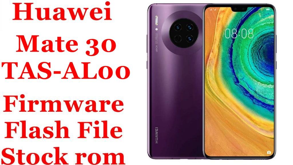 Huawei Mate 30 TAS-AL00 Firmware Flash File Download [Stock Rom]