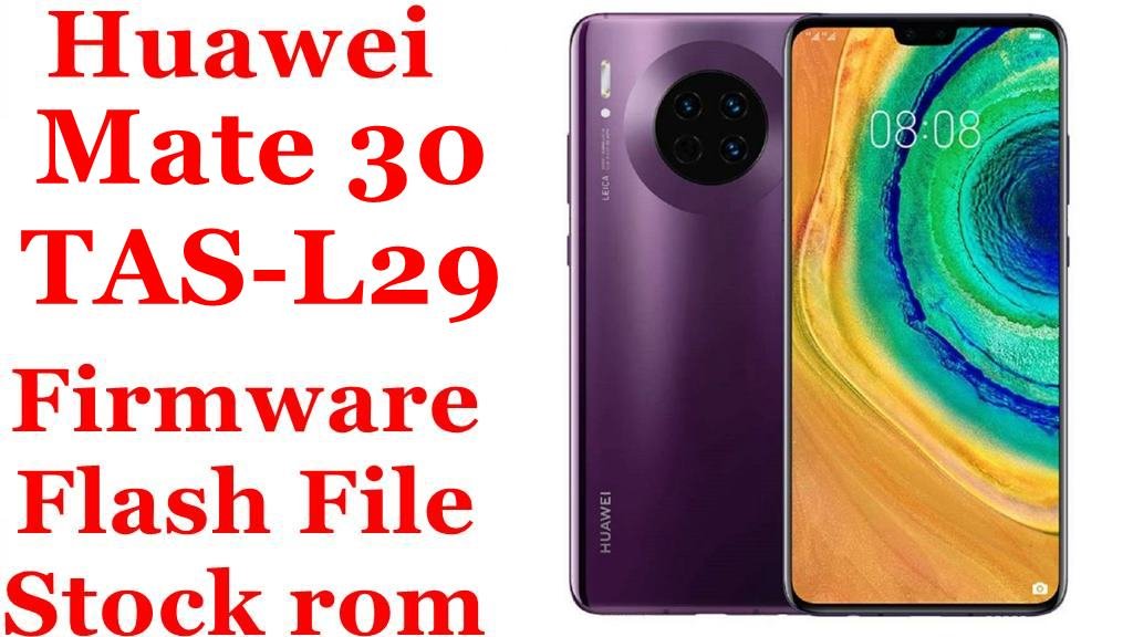 Huawei Mate 30 TAS-L29 Firmware Flash File Download [Stock Rom]