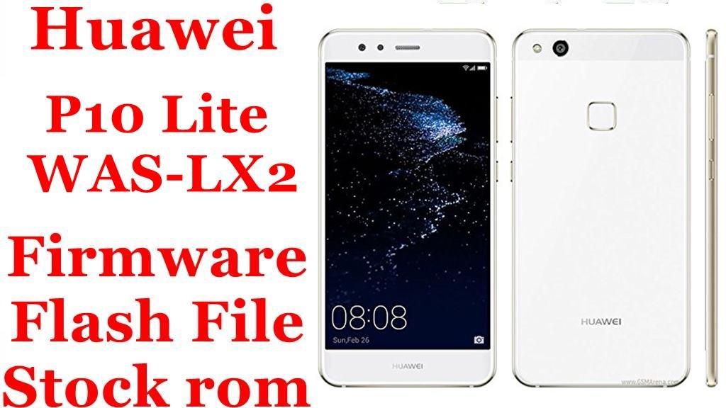 Huawei P10 Lite WAS-LX2 Firmware Flash File Download [Stock Rom]