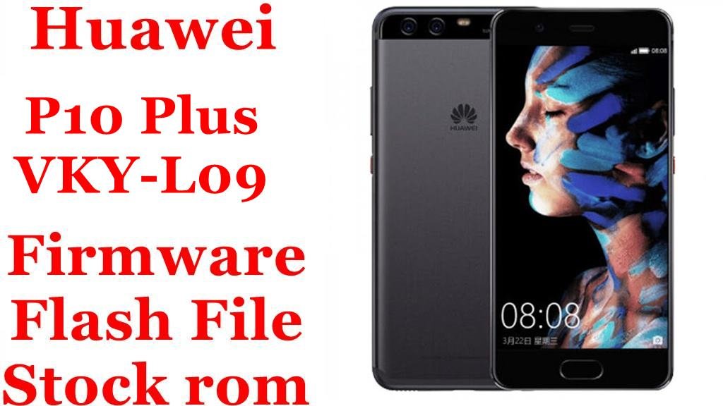Huawei P10 Plus VKY-L09 Firmware Flash File Download [Stock Rom]