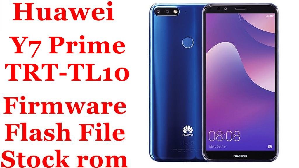 Huawei Y7 Prime TRT-TL10 Firmware Flash File Download [Stock Rom]