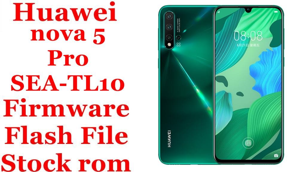 Huawei nova 5 Pro SEA-TL10 Firmware Flash File Download [Stock Rom]