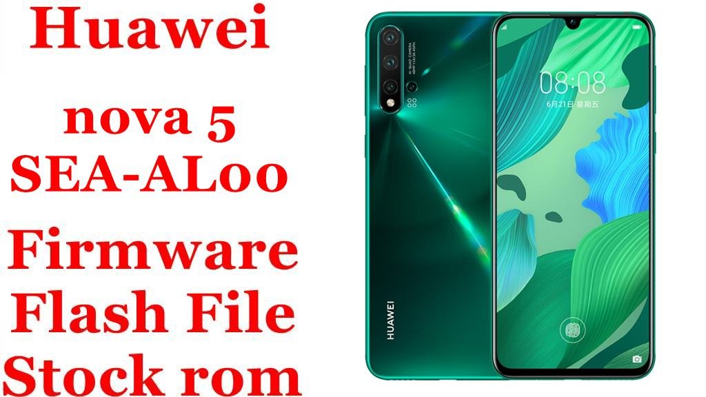 Huawei nova 5 SEA-AL00 Firmware Flash File Download [Stock Rom]