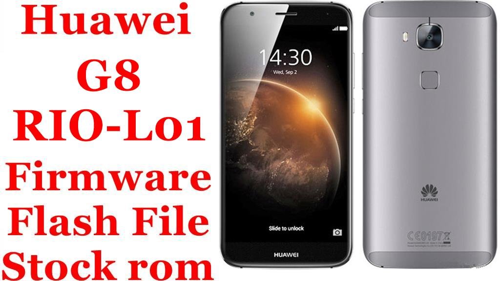 Huawei G8 RIO-L01 Firmware Flash File Download [Stock Rom]