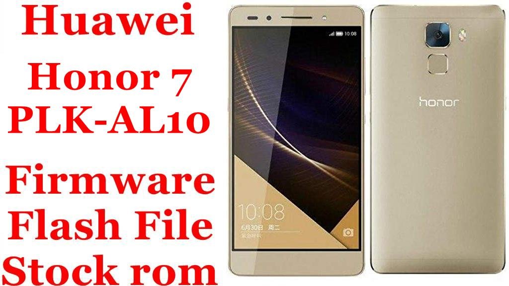 Huawei Honor 7 PLK-AL10 Firmware Flash File Download [Stock Rom]