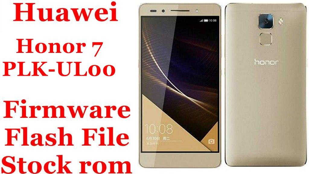 Huawei Honor 7 PLK-UL00 Firmware Flash File Download [Stock Rom]