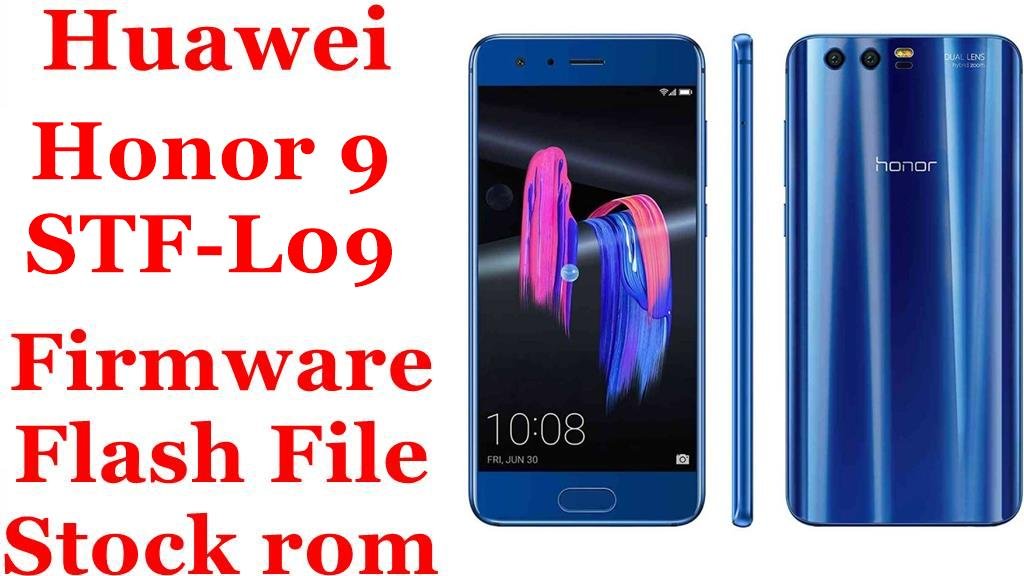 Huawei Honor 9 STF-L09 Firmware Flash File Download [Stock Rom]