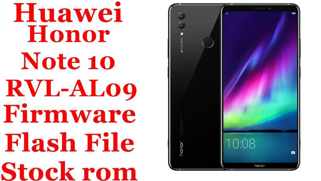 Huawei Honor Note 10 RVL-AL09 Firmware Flash File Download [Stock Rom]