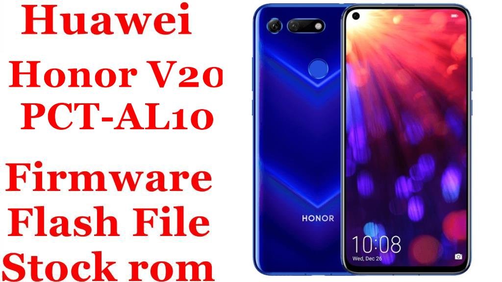 Huawei Honor V20 PCT-AL10 Firmware Flash File Download [Stock Rom]