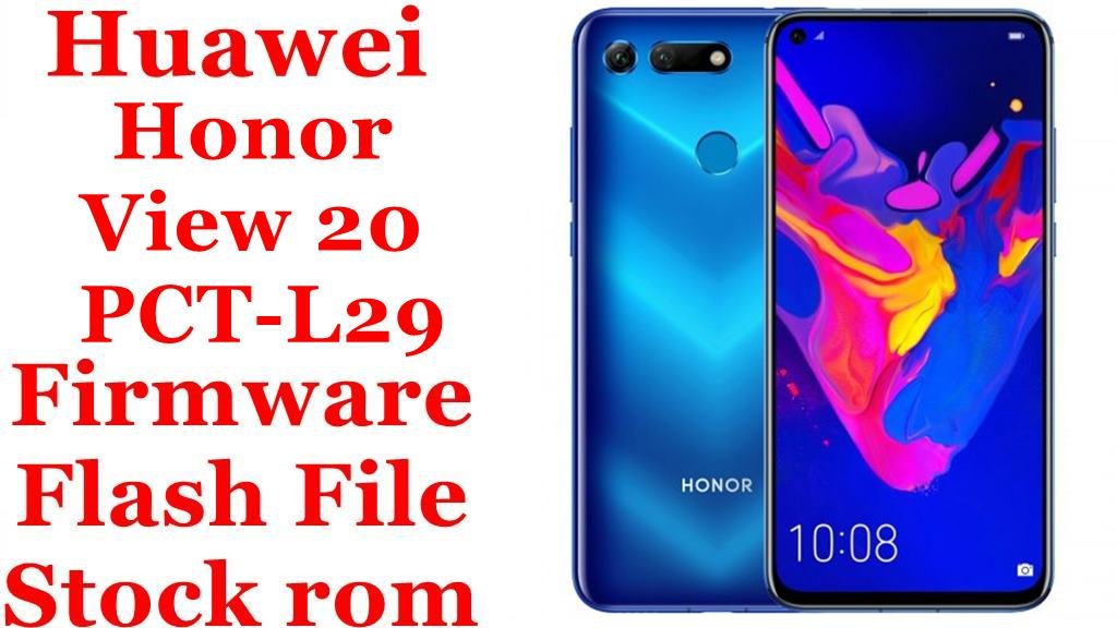 Huawei Honor View 20 PCT-L29 Firmware Flash File Download [Stock Rom]