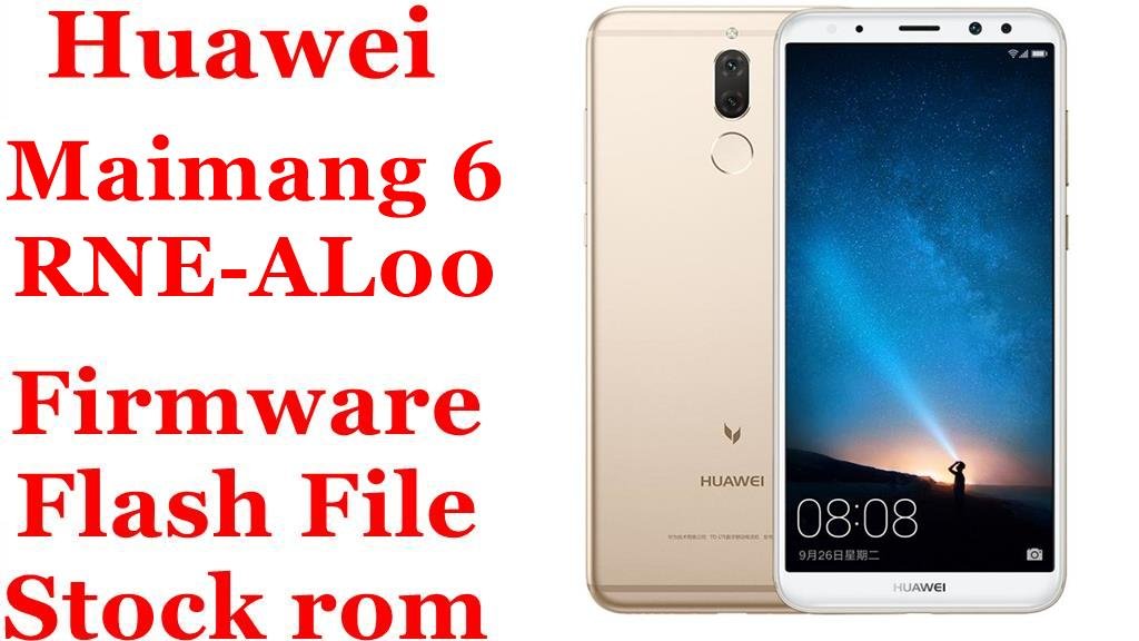 Huawei Maimang 6 RNE-AL00 Firmware Flash File Download [Stock Rom]