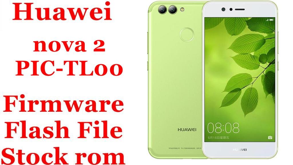 Huawei nova 2 PIC-TL00 Firmware Flash File Download [Stock Rom]