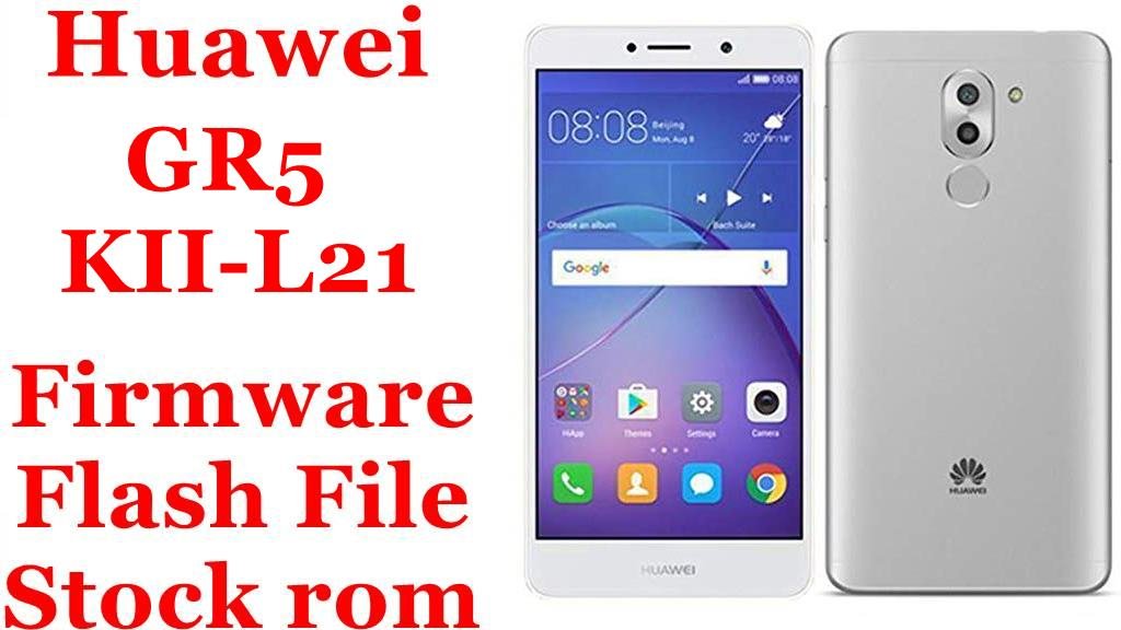 Huawei GR5 KII-L21 Firmware Flash File Download [Stock Rom]