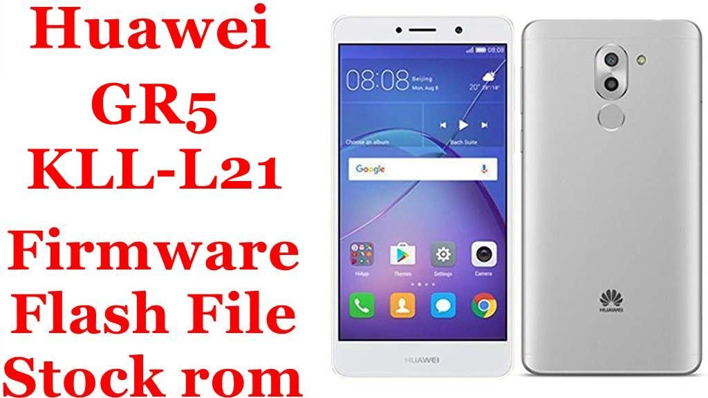 Huawei GR5 KLL-L21 Firmware Flash File Download [Stock Rom]