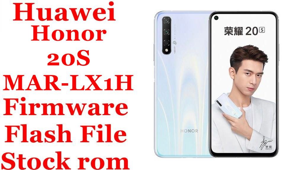 Huawei Honor 20S MAR-LX1H Firmware Flash File Download [Stock Rom]