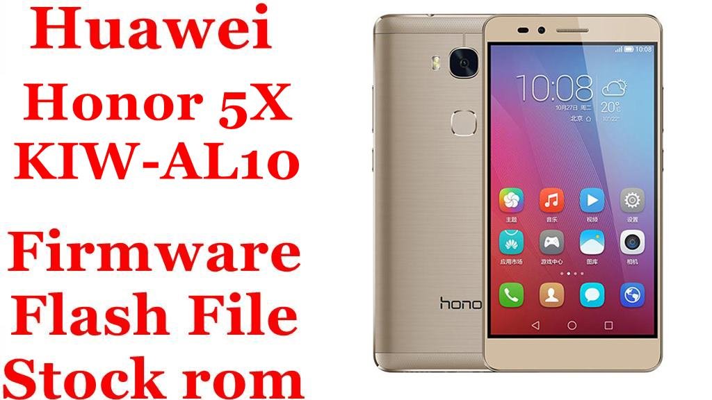 Huawei Honor 5X KIW-AL10 Firmware Flash File Download [Stock Rom]