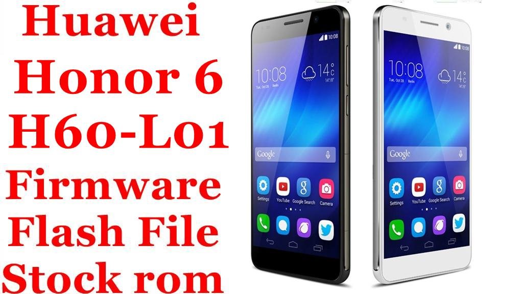 Huawei Honor 6 H60-L01 Firmware Flash File Download [Stock Rom]