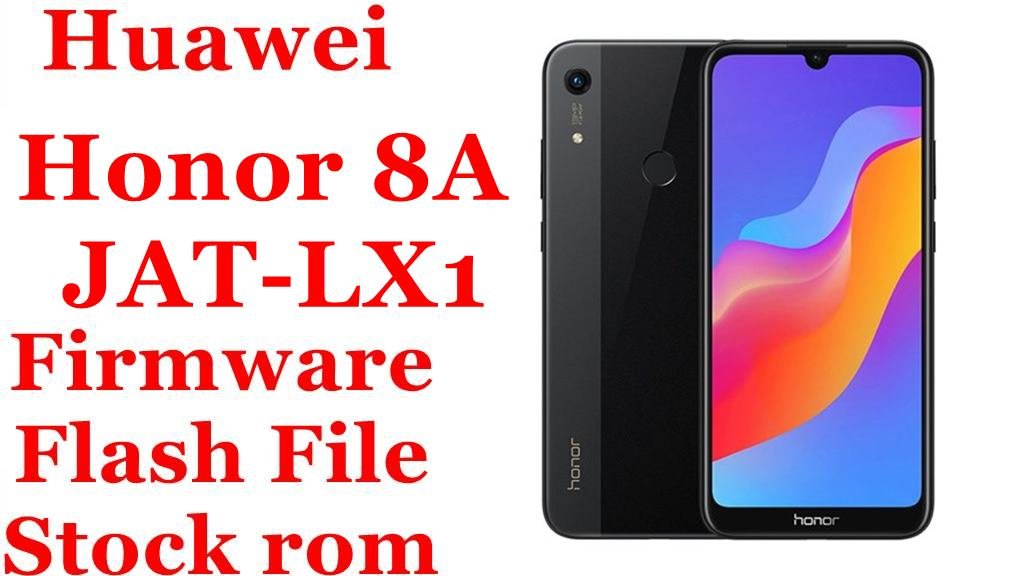 Huawei Honor 8A JAT-LX1 Firmware Flash File Download [Stock Rom]