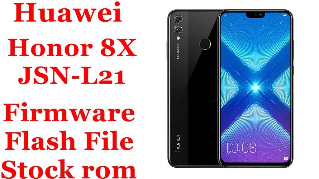 Huawei Honor 8X JSN-L21 Firmware Flash File Download [Stock Rom]