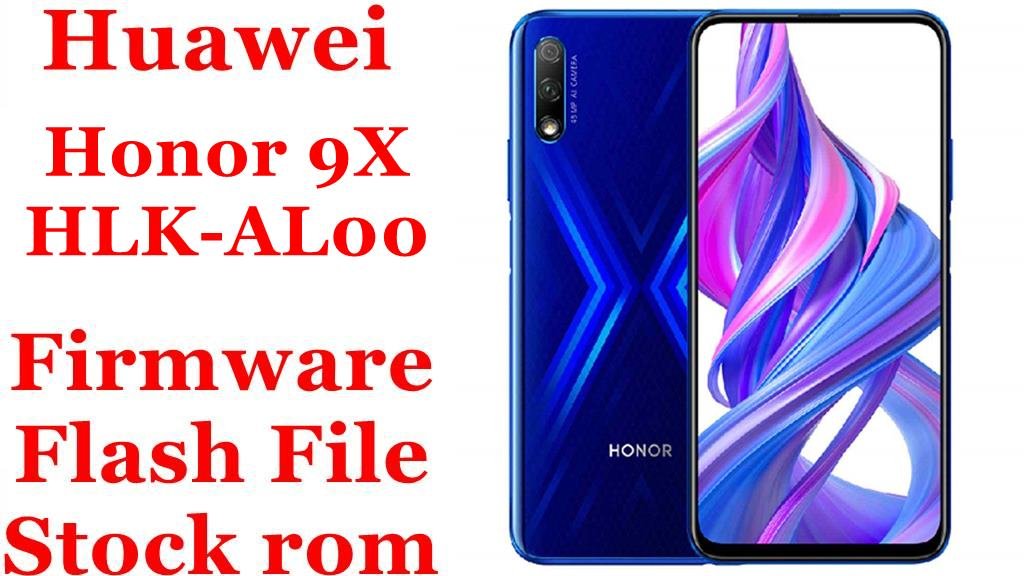 Huawei Honor 9X HLK-AL00 Firmware Flash File Download [Stock Rom]