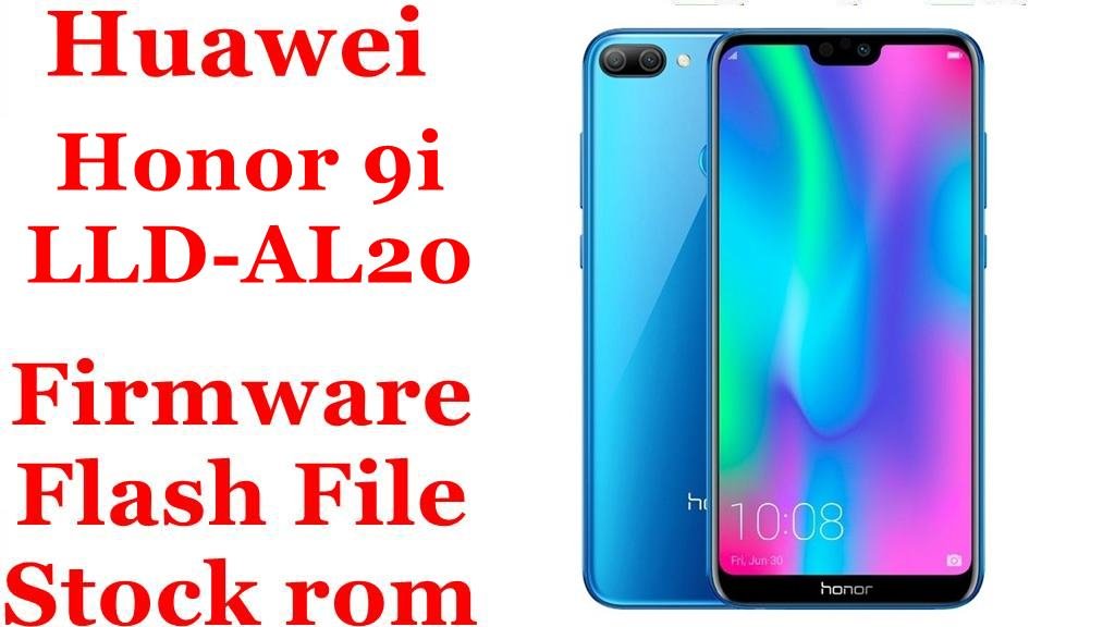 Huawei Honor 9i LLD-AL20 Firmware Flash File Download [Stock Rom]