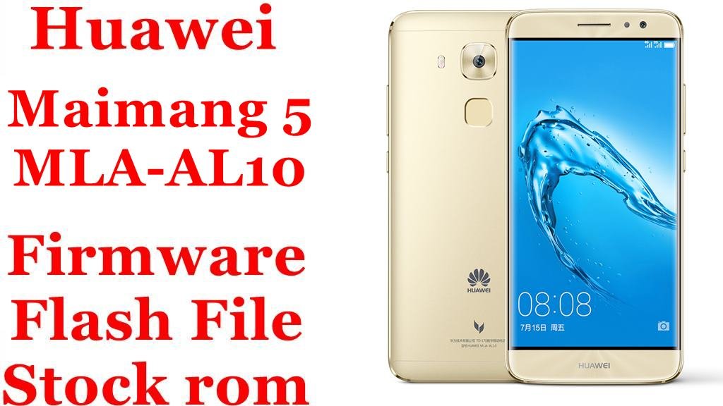 Huawei Maimang 5 MLA-AL10 Firmware Flash File Download [Stock Rom]