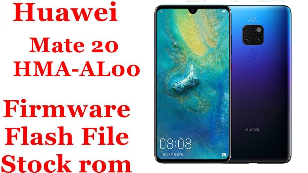 Huawei Mate 20 HMA-AL00 Firmware Flash File Download [Stock Rom]