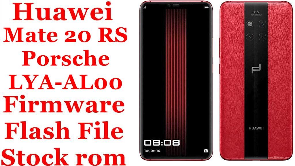 Huawei Mate 20 RS Porsche Design LYA-AL00 Firmware Flash File Download [Stock Rom]