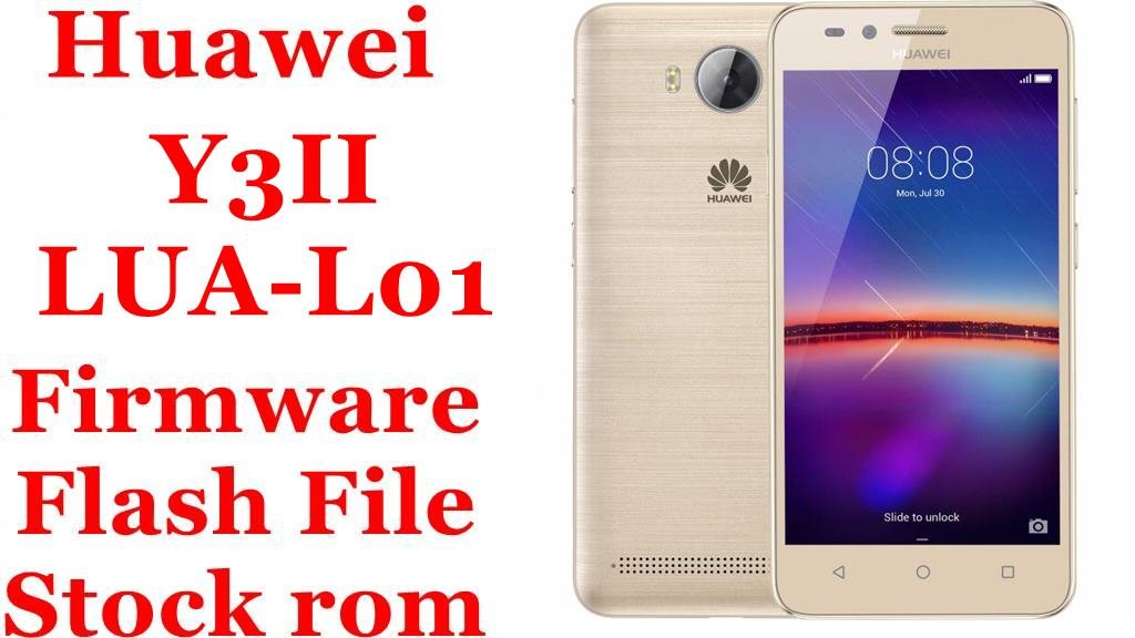 Huawei Y3II LUA-L01 Firmware Flash File Download [Stock Rom]