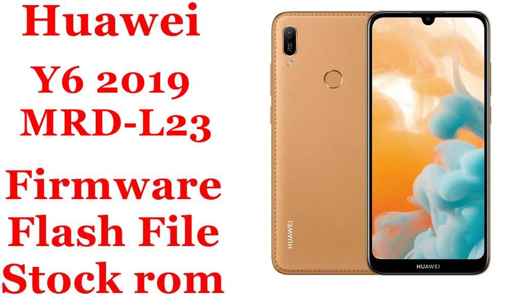 Huawei Y6 2019 MRD-L23 Firmware Flash File Download [Stock Rom]
