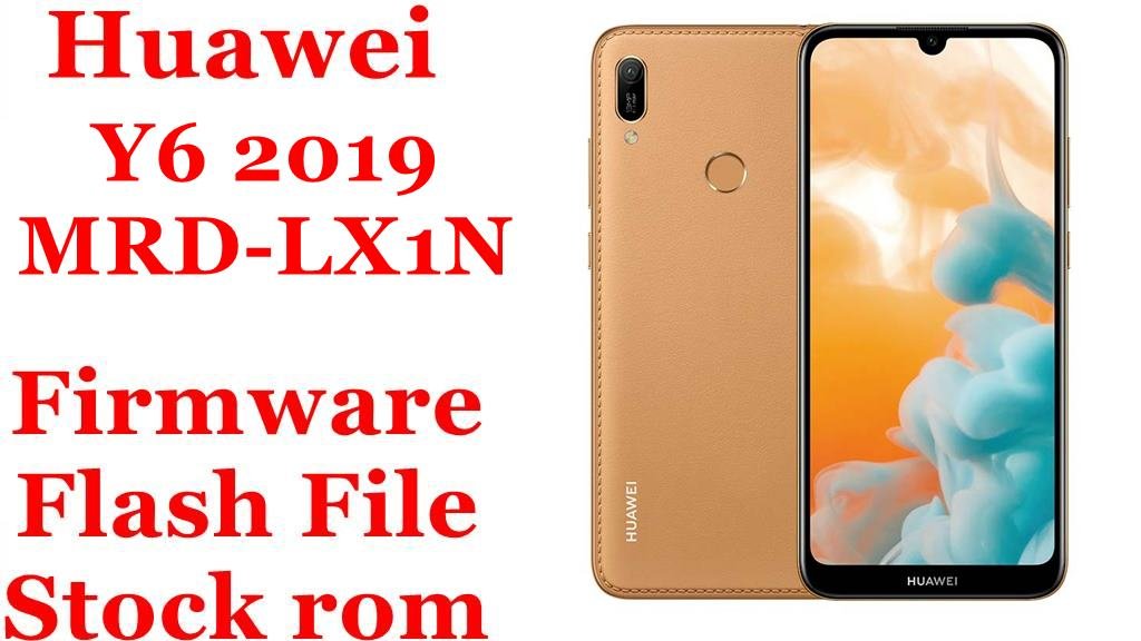 Huawei Y6 2019 MRD-LX1N Firmware Flash File Download [Stock Rom]